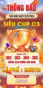 Thông Báo Giải Đấu Gà Siêu Cúp C3 Ngày 9112024